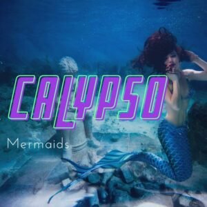 Calypso / Mermaids